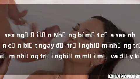 sex người lớn Những bí mật của sex nhóm không che mà bạn cần biết ngay để trải nghiệm những trải nghiệm mới mẻ và đầy kích thích.