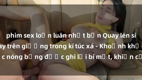 phim sex loạn luân nhật bản Qu
