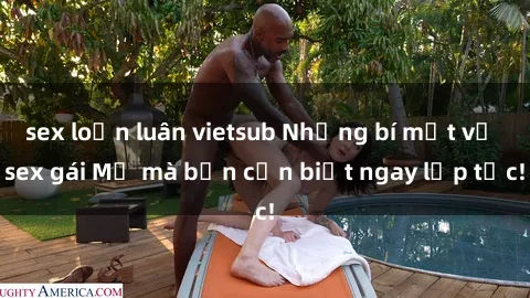 sex loạn luân vietsub Những bí