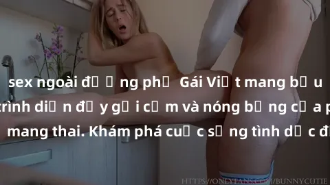 sex ngoài đường phố Gái Việt m