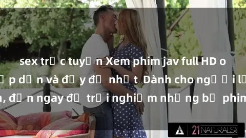 sex trực tuyến Xem phim jav fu