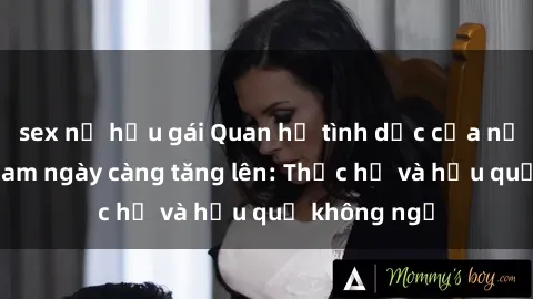 sex nữ hầu gái Quan hệ tình dụ