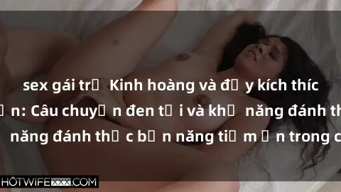 sex gái trẻ Kinh hoàng và đầy 