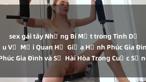 sex gái tây Những Bí Mật trong