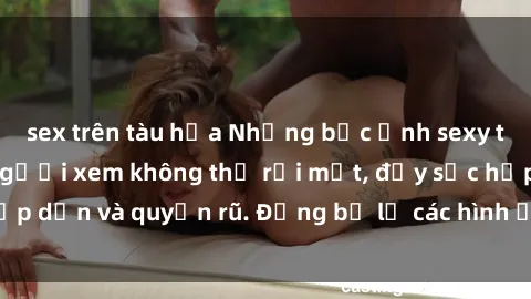 sex trên tàu hỏa Những bức ảnh