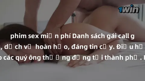 phim sex miễn phí Danh sách gá