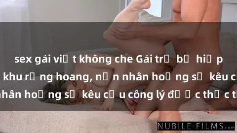 sex gái việt không che Gái trẻ