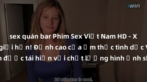 sex quán bar Phim Sex Việt Nam