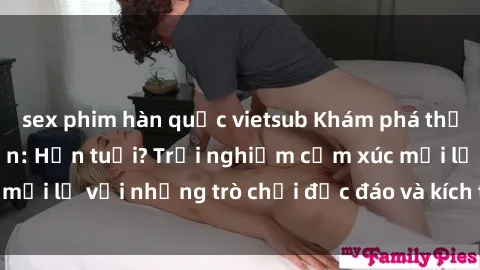 sex phim hàn quốc vietsub Khám