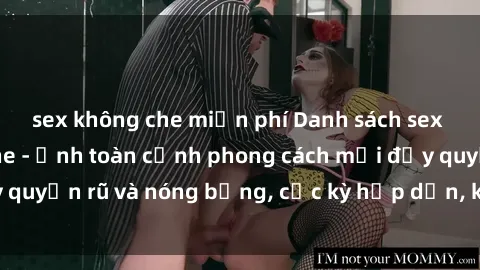 sex không che miễn phí Danh sá