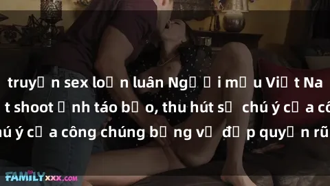 truyện sex loạn luân Người mẫu