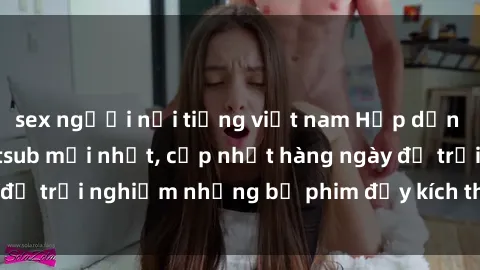 sex người nổi tiếng việt nam H
